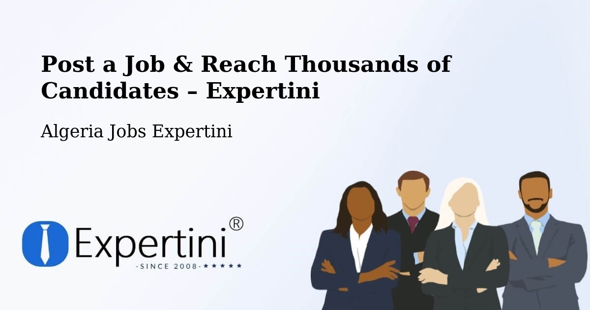 Post a Job in Azzaba – Hire the Right Talent - Azzaba, Algeria Jobs Expertini