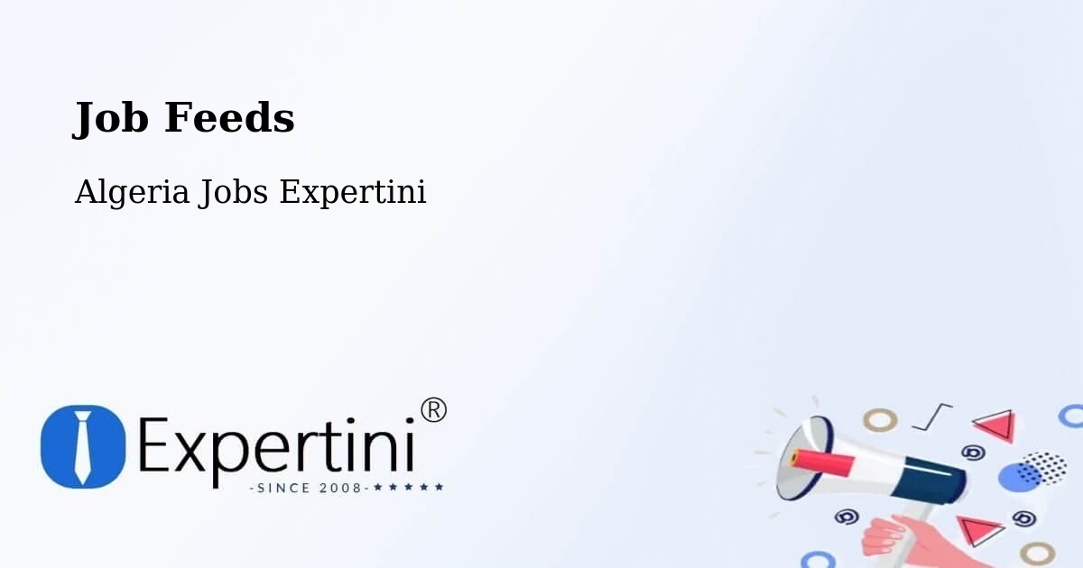 Job Listings Feed – Azzaba - Algeria Jobs Expertini
