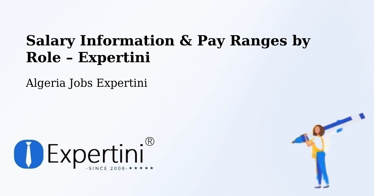 Salary Information & Pay Ranges – Azzaba - Azzaba, Algeria Jobs Expertini